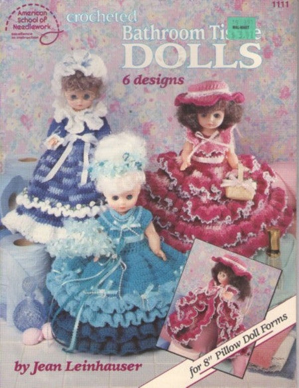 American School of Needlework Book 1111 Vintage 90's Craft Pattern, Like Grandma Had Crocheted Bathroom Tissue Dolls, 8 Pillow Bed Doll Style Forms to Cover the Toilet Paper 6 Designs