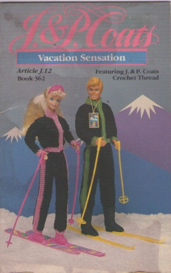 J&P Coats Book 362 Vintage 90's Sewing Pattern Vacation Sensation, Ken & Barbie Crochet Thread Holiday Wardrobe, Ski, Cruise, Beach, Evening Styles