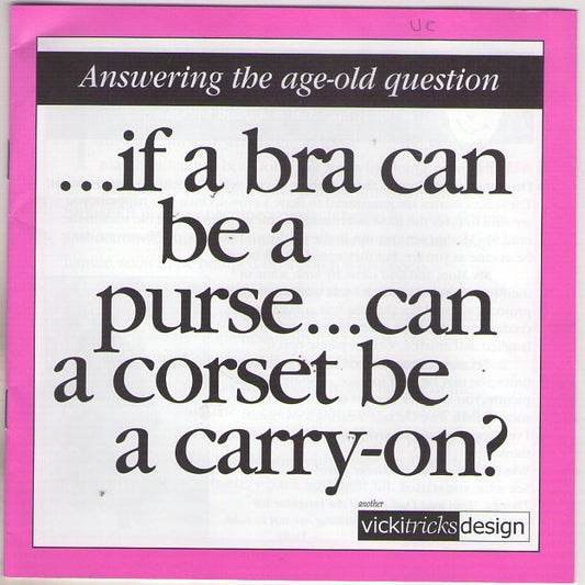 Vicki Tricks Design Book Vintage 80's Sewing Pattern If A Bra Can Be A Purse, Can A Corset Be A Carry On Book & Patterns