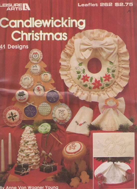Leisure Arts Leaflet 262 Vintage 80's Sewing Pattern, Candlewicking Christmas 41 Embroidery & Candle Wick Designs By Anne Van Wagner Young
